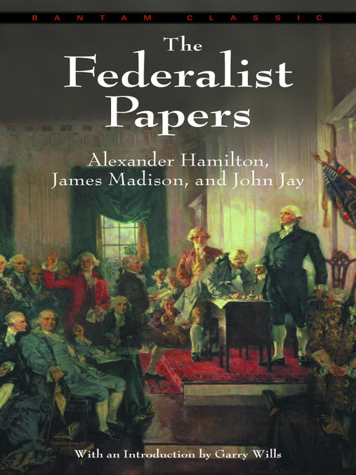Title details for The Federalist Papers by Alexander Hamilton - Wait list